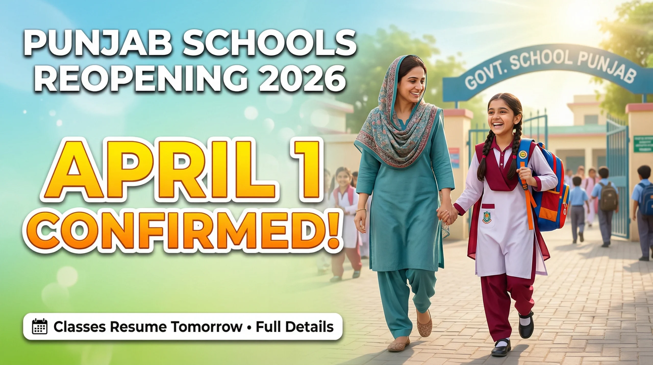Punjab Schools Reopening 2026 Confirmed – Classes Start April 1,&hellip;